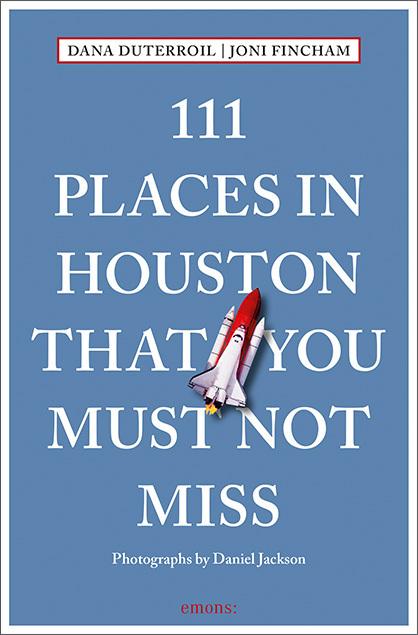 Cover: 9783740816971 | 111 Places in Houston That You Must Not Miss | Travel Guide | Buch