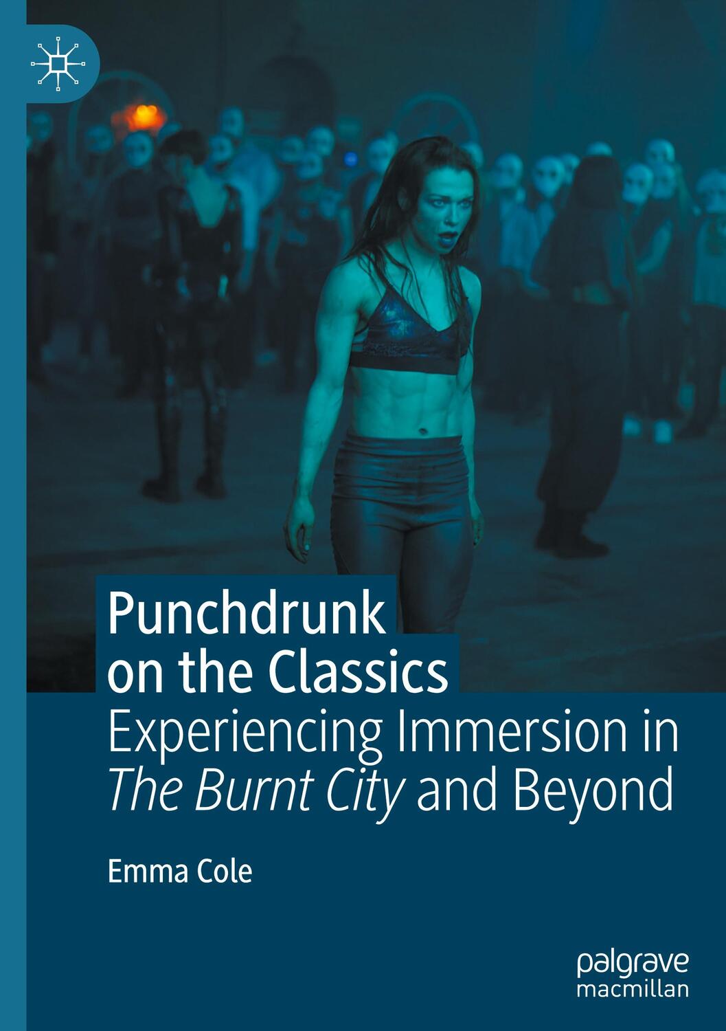 Cover: 9783031430664 | Punchdrunk on the Classics | Emma Cole | Buch | xvi | Englisch | 2023