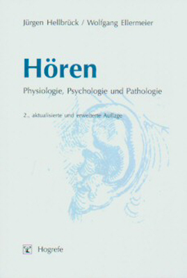 Cover: 9783801714758 | Hören | Physiologie, Psychologie und Pathologie | Hellbrück (u. a.)