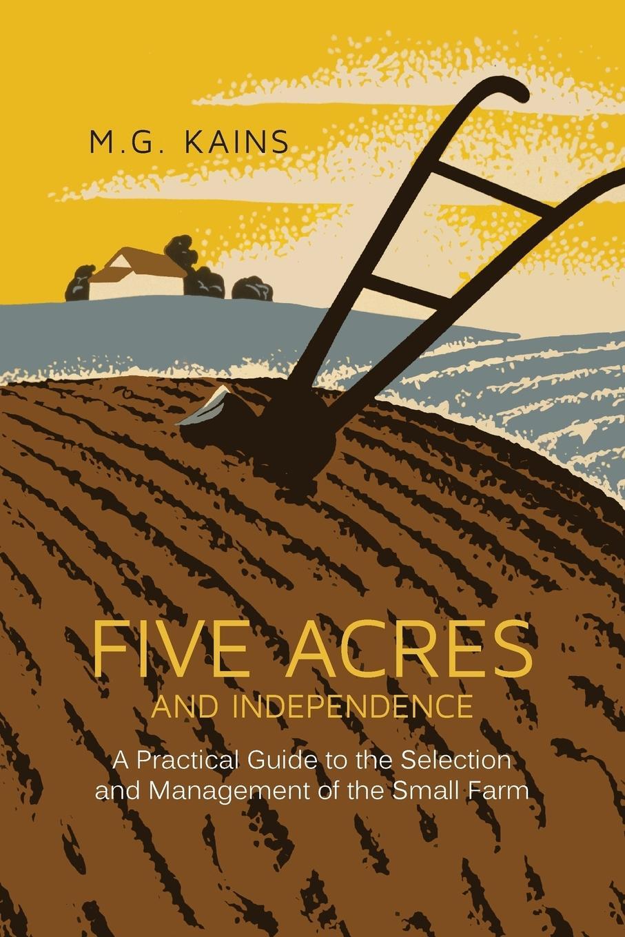 Cover: 9781614278078 | Five Acres and Independence | Maurice G. Kains | Taschenbuch | 2015