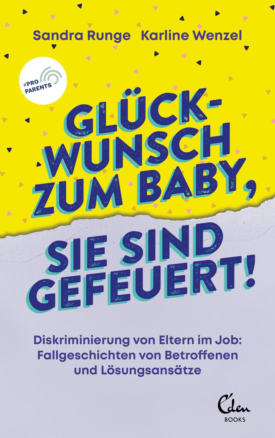 Cover: 9783959103749 | Glückwunsch zum Baby, Sie sind gefeuert! | Sandra Runge (u. a.) | Buch