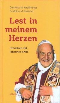 Cover: 9783429036904 | Lest in meinem Herzen | Exerzitien mit Johannes XXIII. | Knollmeyer