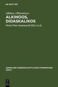 Cover: 9783110194517 | Alkinoos, Didaskalikos | Albinus | Buch | ISSN | XX | Deutsch | 2007