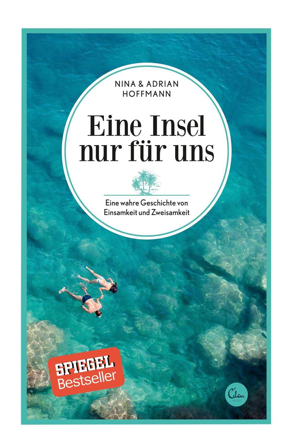 Cover: 9783959100588 | Eine Insel nur für uns | Adrian Hoffmann (u. a.) | Taschenbuch | 2016