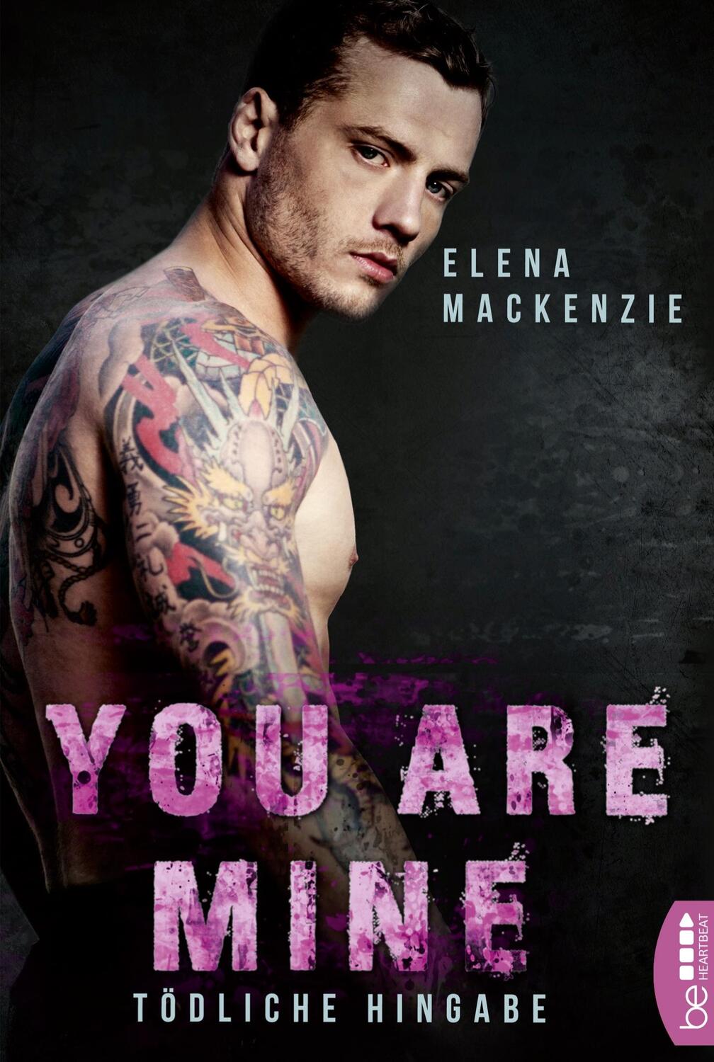 Cover: 9783741301124 | You are mine ¿ Tödliche Hingabe | Elena Mackenzie | Taschenbuch | 2019