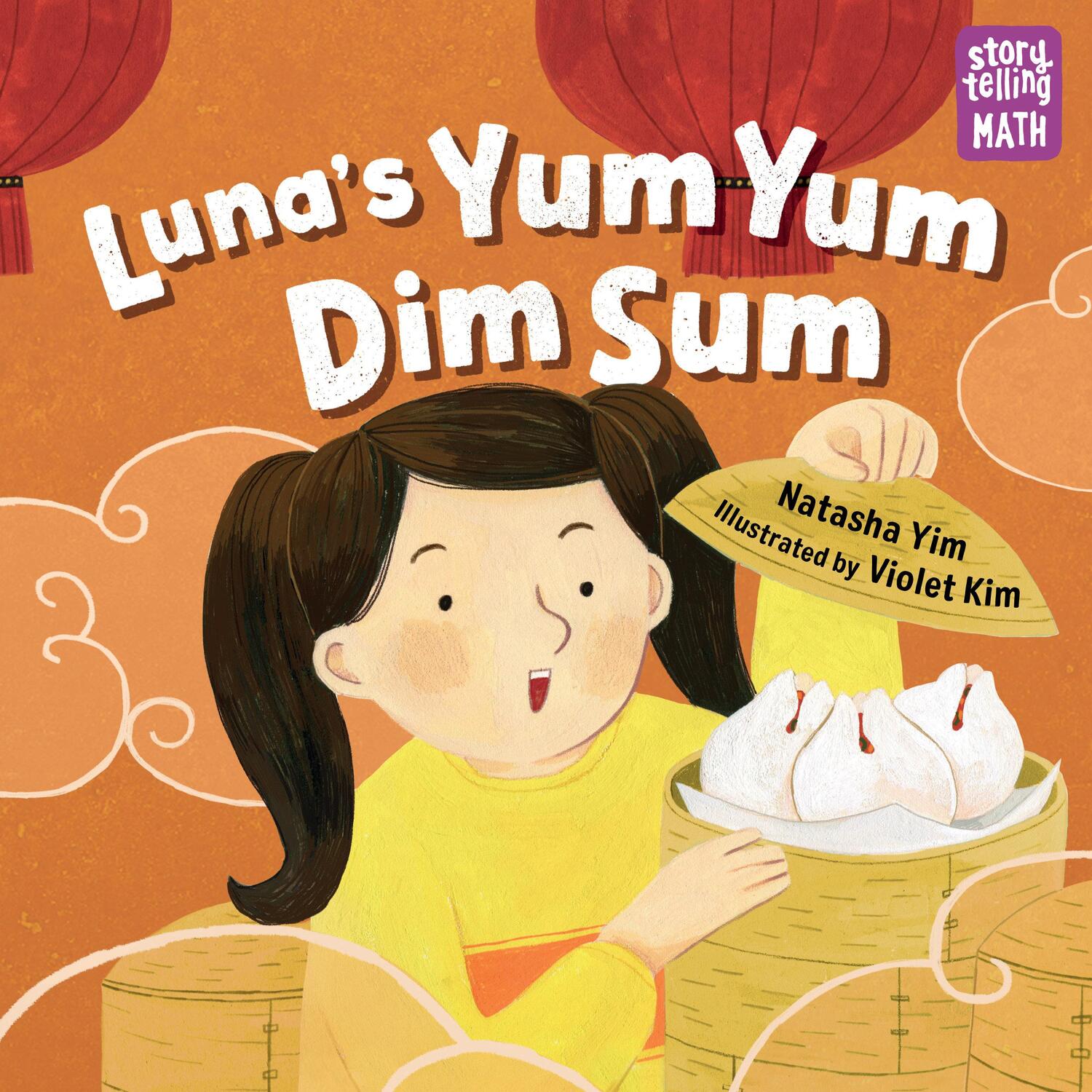 Cover: 9781623541996 | Luna's Yum Yum Dim Sum | Storytelling Math | Natasha Yim | Taschenbuch