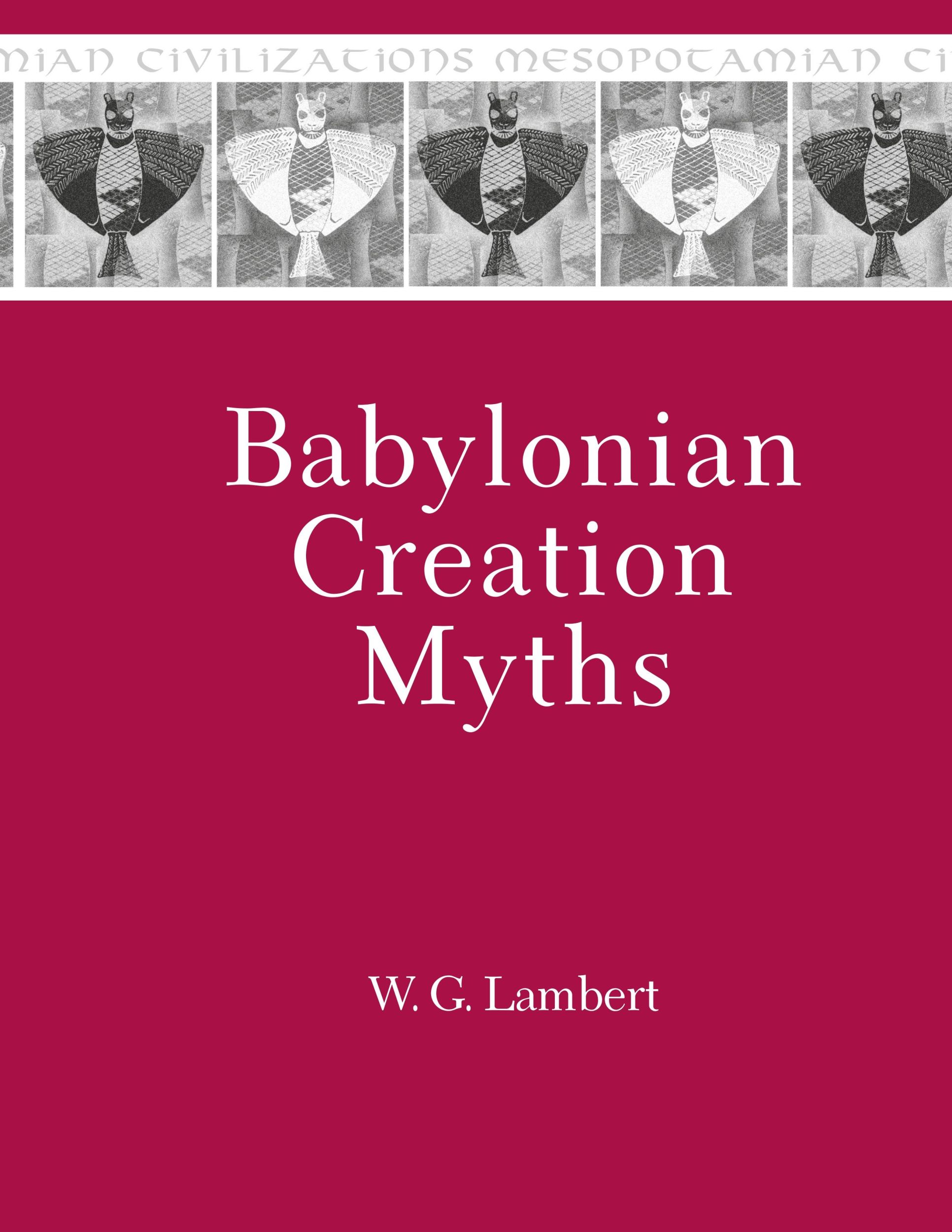 Cover: 9781575062471 | Babylonian Creation Myths | W. G. Lambert | Buch | Gebunden | Englisch