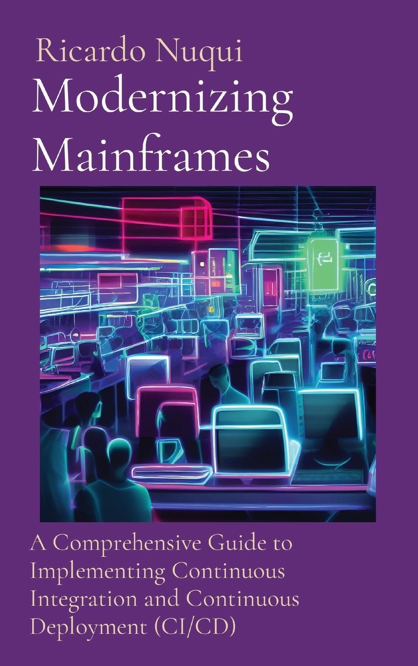 Cover: 9789811735769 | Modernizing Mainframes | Ricardo Nuqui | Buch | Mainframe Use | 2023