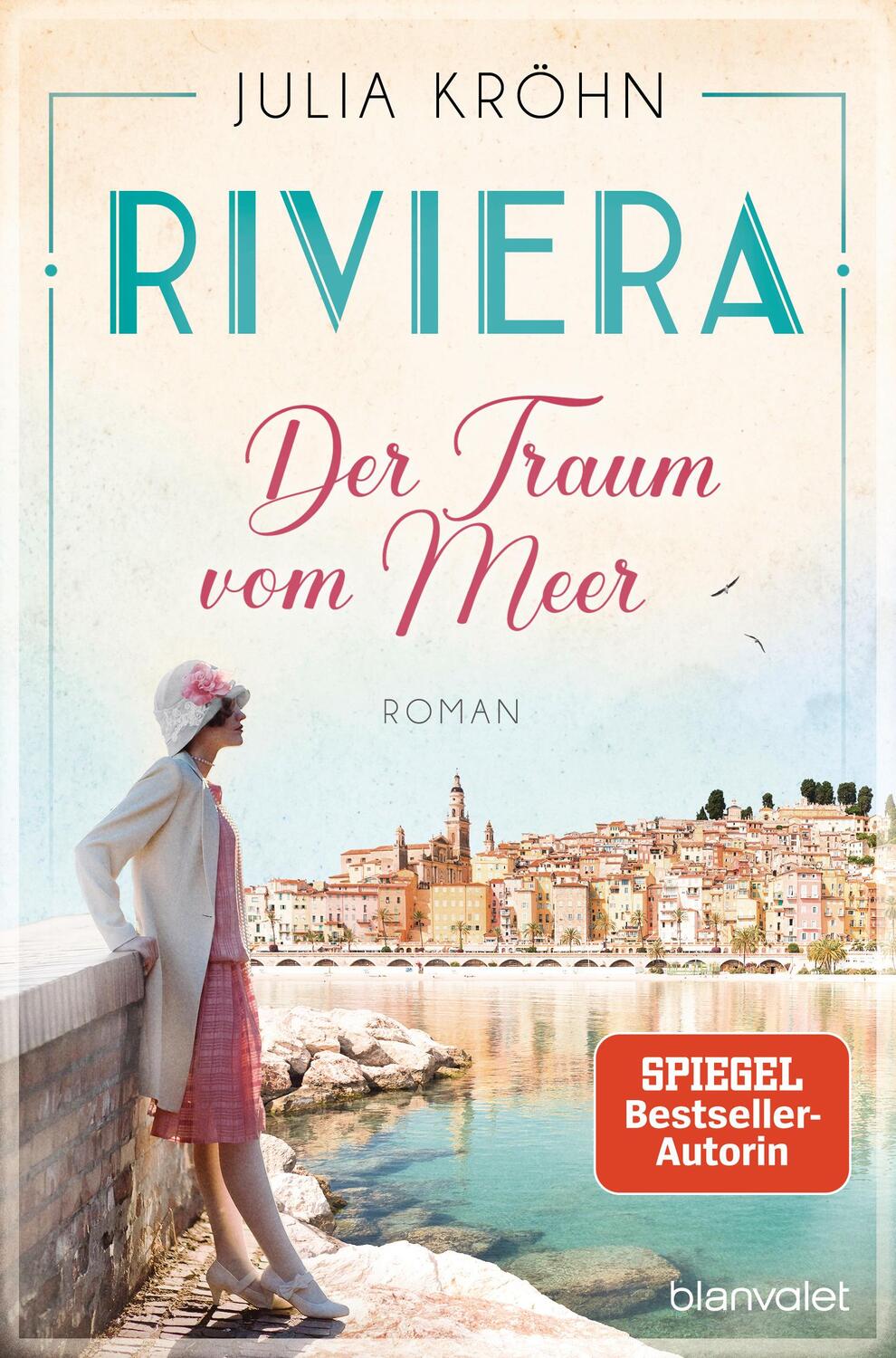Cover: 9783734108082 | Riviera - Der Traum vom Meer | Roman | Julia Kröhn | Taschenbuch