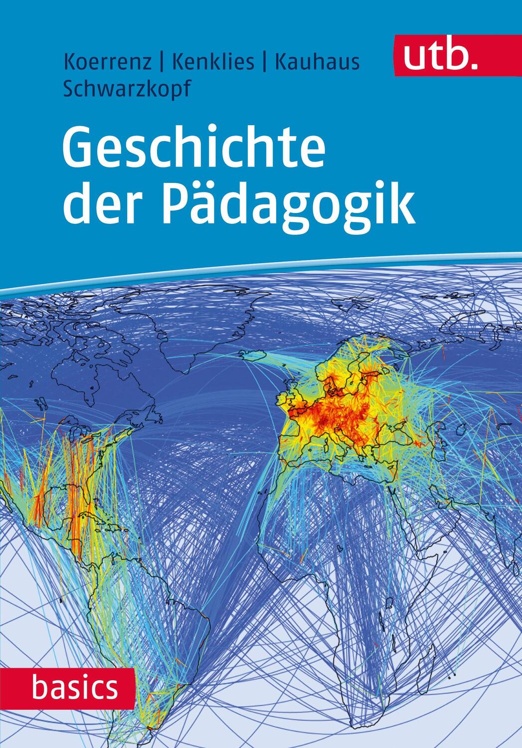 Cover: 9783825245245 | Geschichte der Pädagogik | Ralf Koerrenz (u. a.) | Taschenbuch | 2017