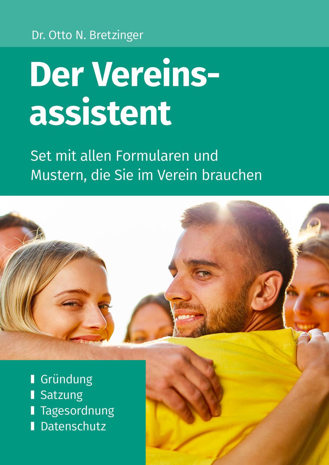 Cover: 9783965330764 | Der Vereinsassistent (1. Auflage) | Otto N. Bretzinger | Taschenbuch
