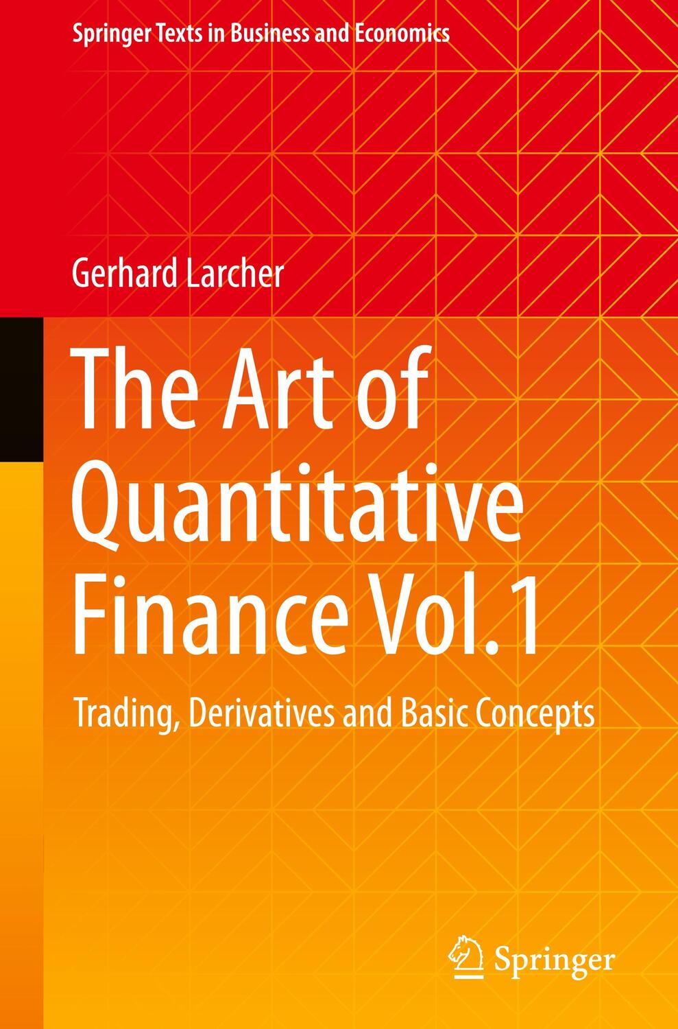 Cover: 9783031238727 | The Art of Quantitative Finance Vol.1 | Gerhard Larcher | Buch | xix