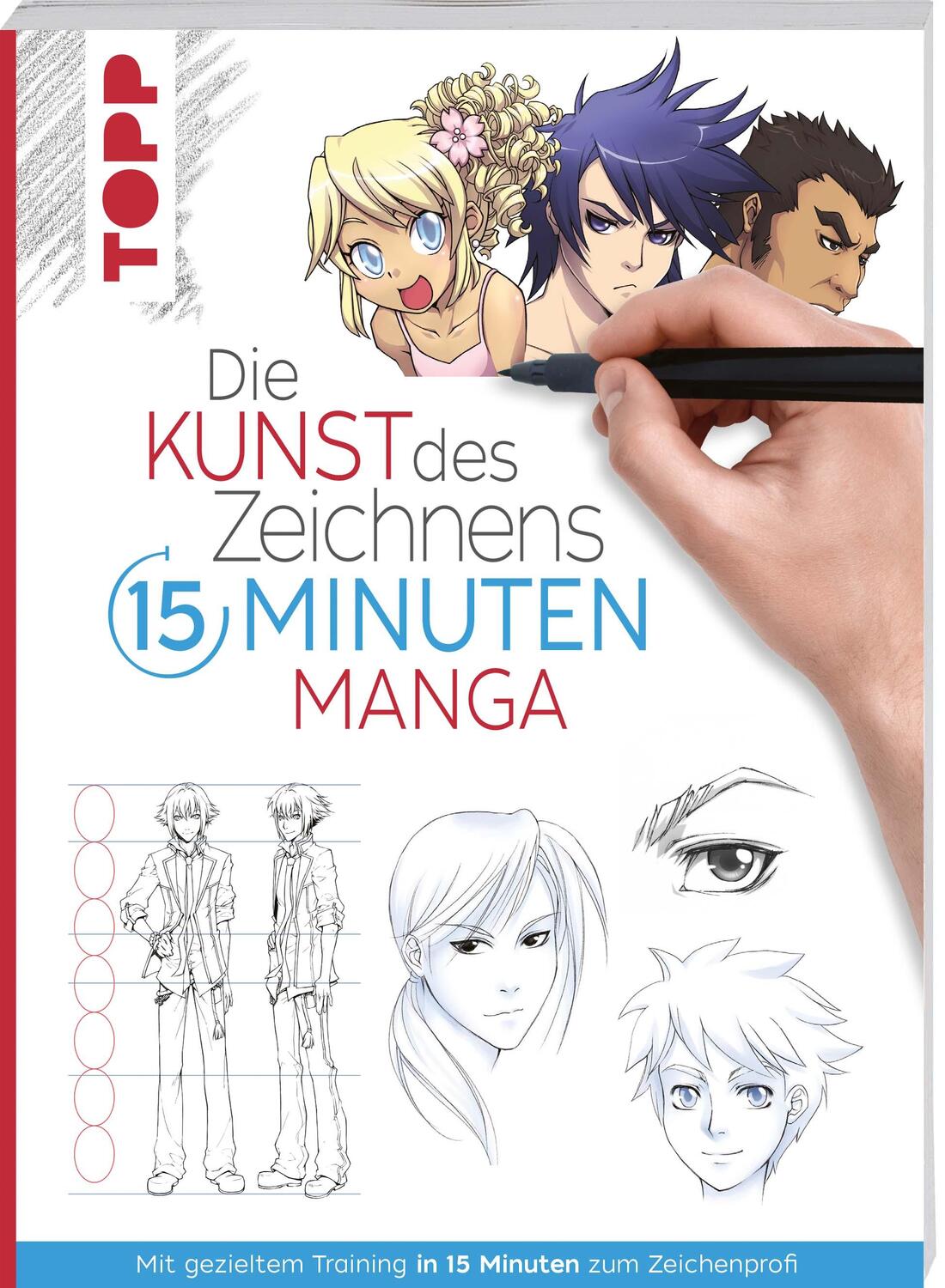Cover: 9783772447785 | Die Kunst des Zeichnens 15 Minuten Manga | Frechverlag | Taschenbuch