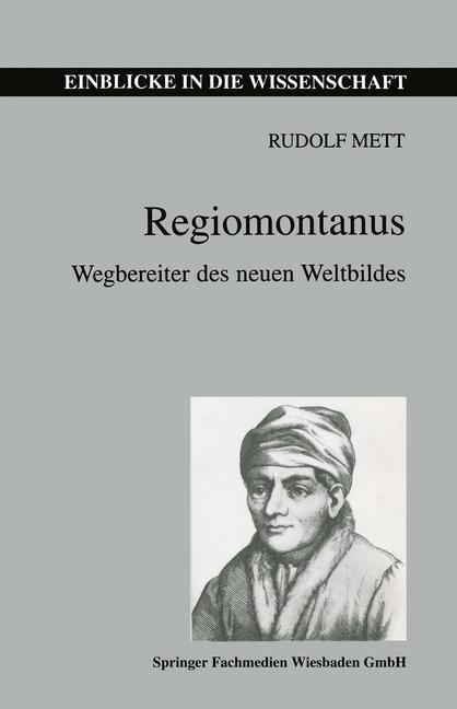 Cover: 9783815425107 | Regiomontanus | Wegbereiter des neuen Weltbildes | Taschenbuch | 1996