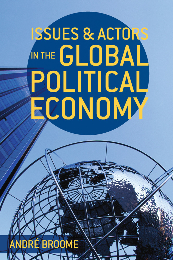 Cover: 9780230289161 | Issues and Actors in the Global Political Economy | André Broome