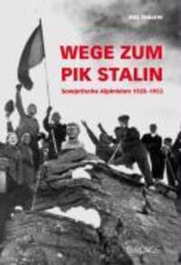 Cover: 9783034009775 | Wege zum Pik Stalin | Sowjetische Alpinisten, 1928-1953 | Eva Maurer