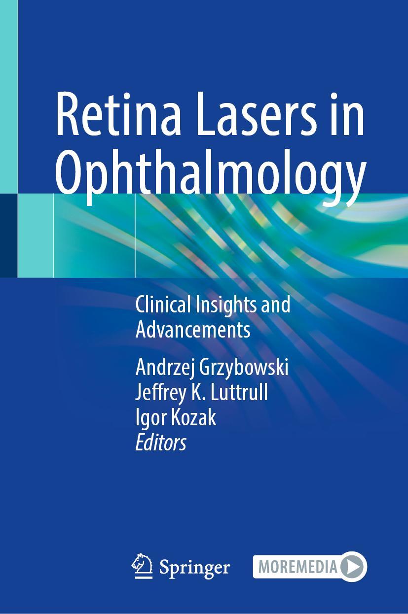 Cover: 9783031257780 | Retina Lasers in Ophthalmology | Clinical Insights and Advancements