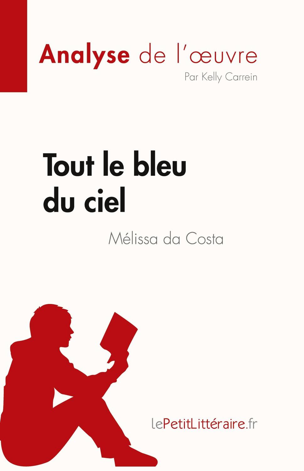 Cover: 9782808023320 | Tout le bleu du ciel de Mélissa da Costa (Analyse de l'¿uvre) | Buch