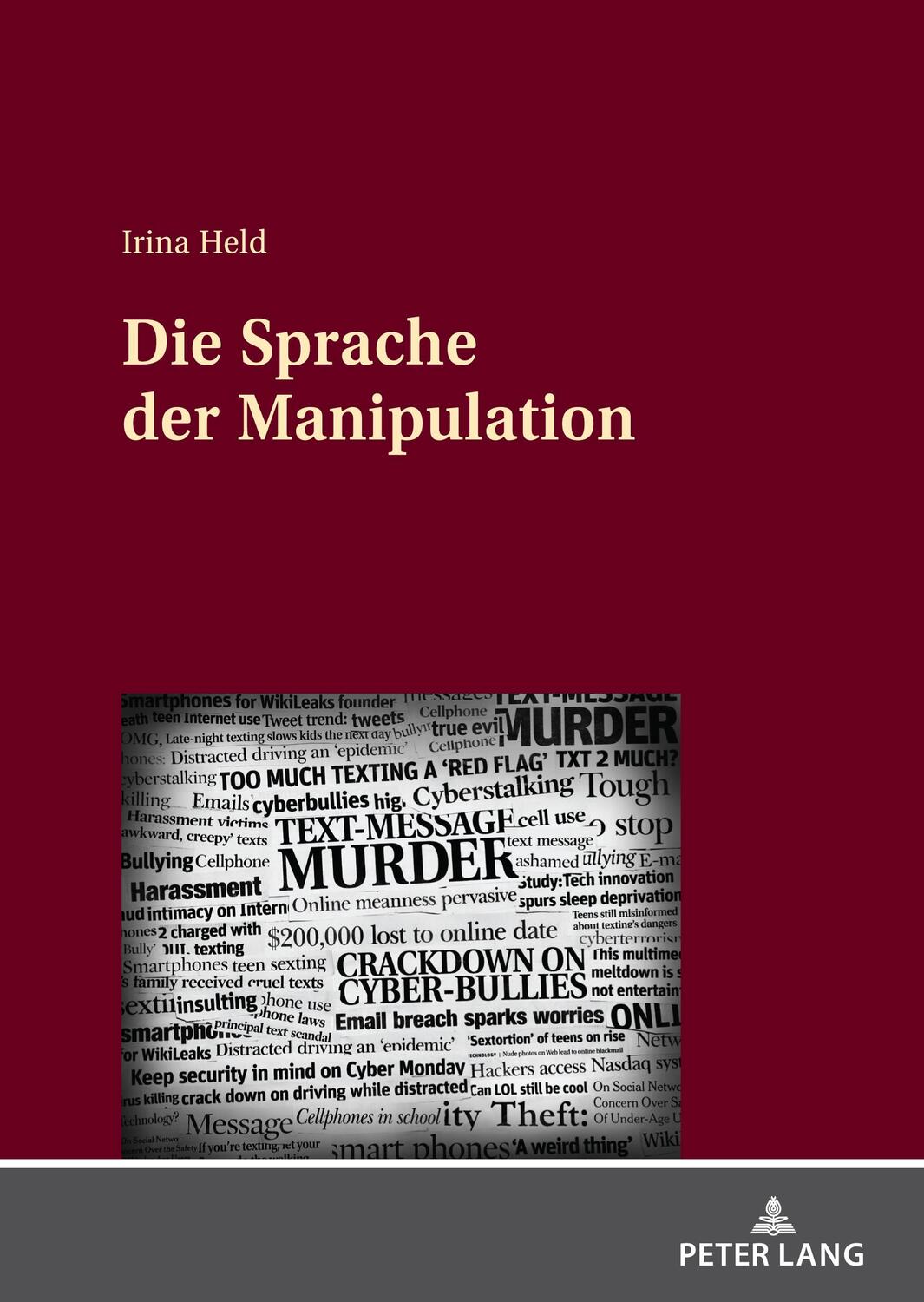 Cover: 9783631844953 | Die Sprache der Manipulation | Irina Held | Buch | Deutsch | 2021