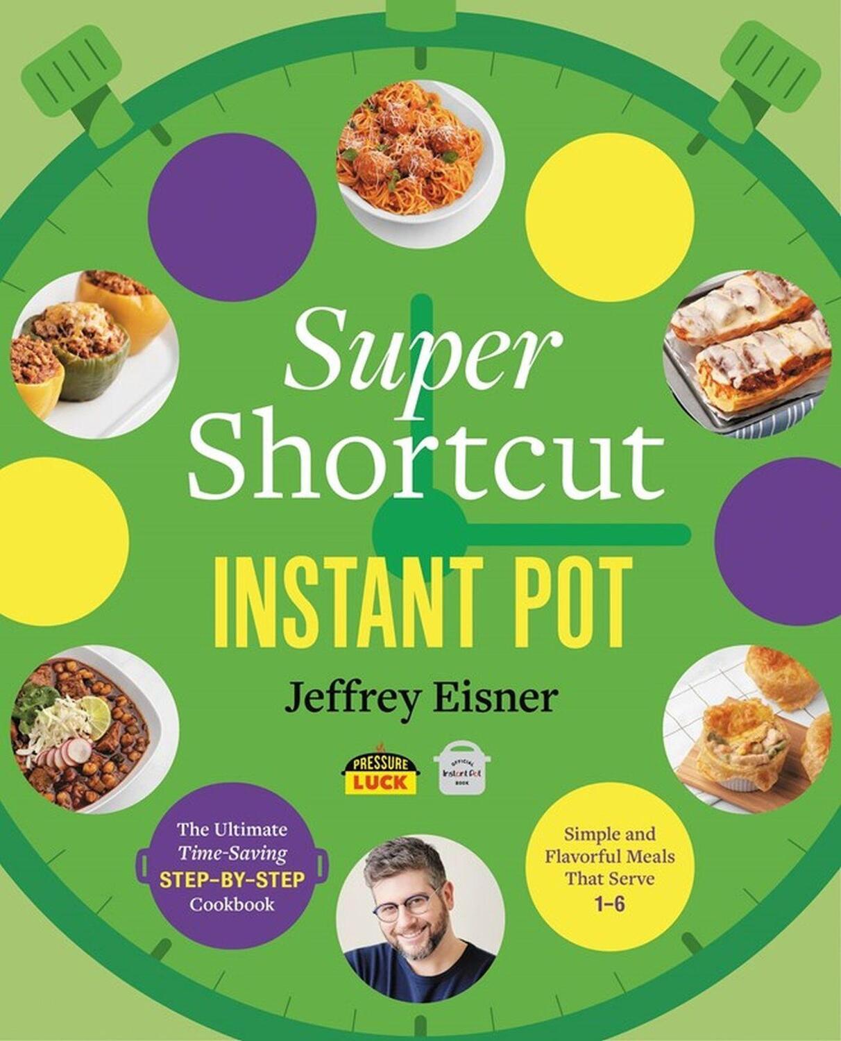 Cover: 9780316485234 | Super Shortcut Instant Pot | Jeffrey Eisner | Taschenbuch | Englisch