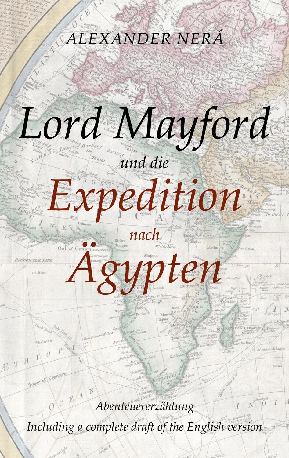 Cover: 9783752640106 | Lord Mayford und die Expedition nach Ägypten | Alexander Nerá | Buch