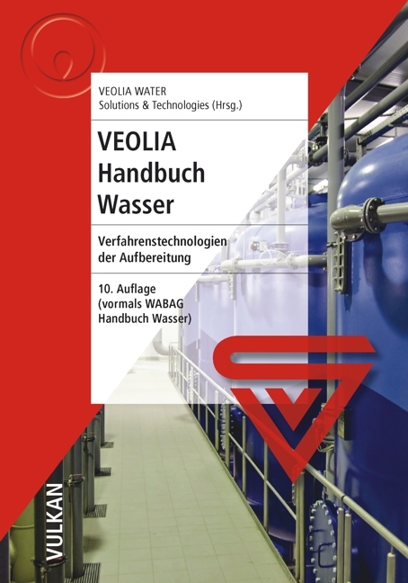 Cover: 9783802725395 | VEOLIA Handbuch Wasser | Veolia Veolia Water Solutions &amp; Technologies