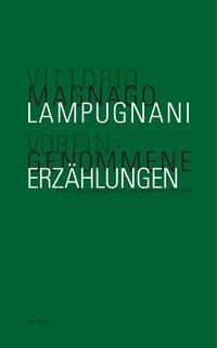 Cover: 9783856763572 | Voreingenommene Erzählungen | Vittorio Magnago Lampugnani | Buch