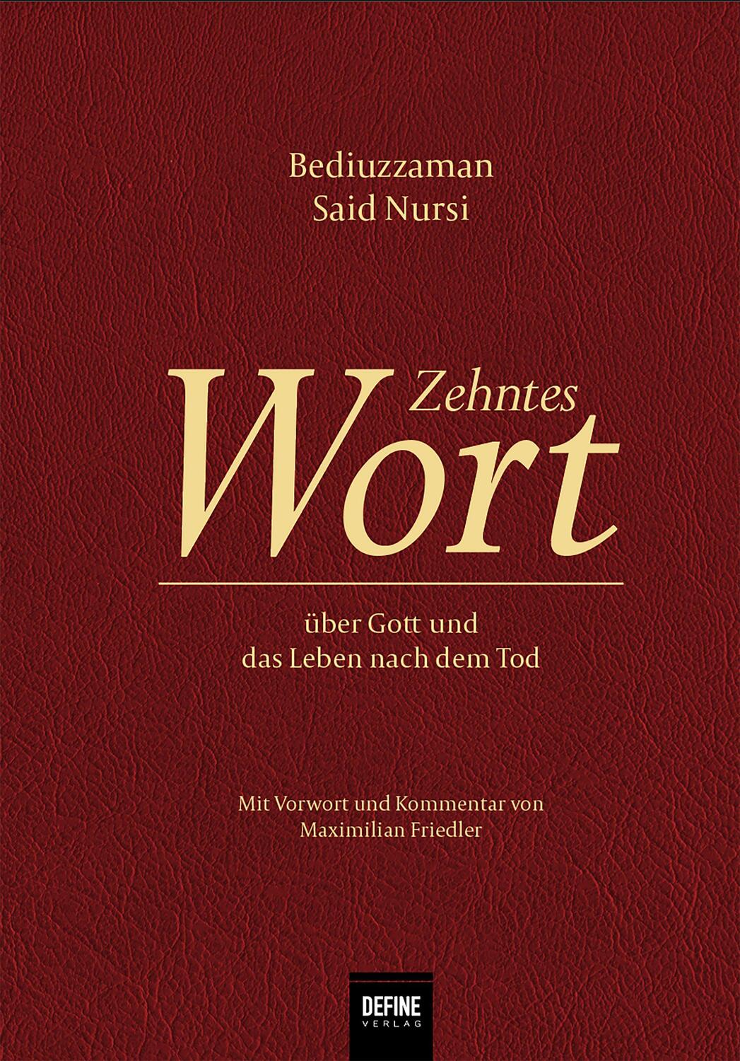 Cover: 9783946871545 | Zehntes Wort | über Gott und das Leben nach dem Tod | Said Nursi