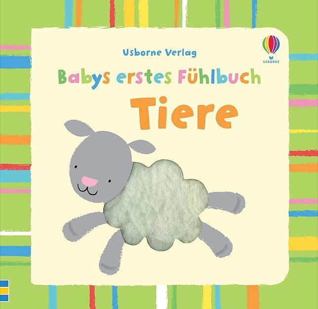 Cover: 9781782321606 | Babys erstes Fühlbuch: Tiere | ab 1 Monat | Fiona Watt | Buch | 2014