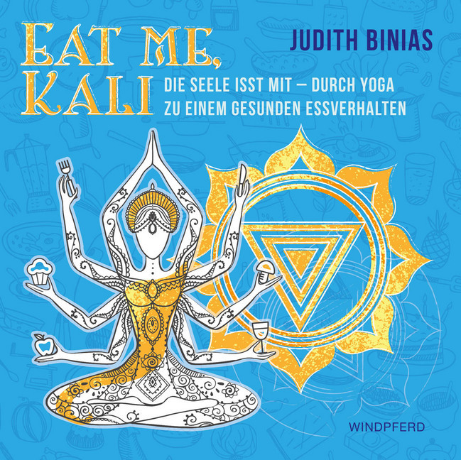 Cover: 9783864101946 | Eat me, Kali | Judith Binias | Taschenbuch | Deutsch | 2018