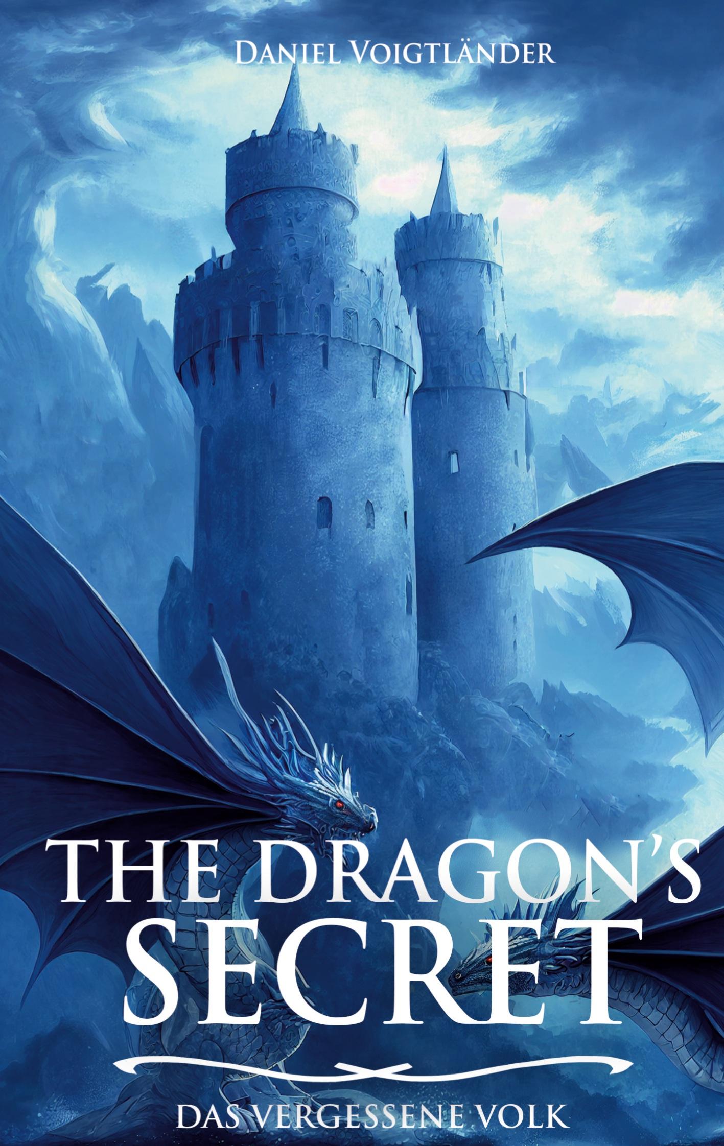 Cover: 9783746060798 | The Dragon's Secret | Das vergessene Volk | Daniel Voigtländer | Buch