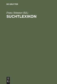 Cover: 9783486235258 | Suchtlexikon | Franz Stimmer (u. a.) | Buch | Oldenbourg