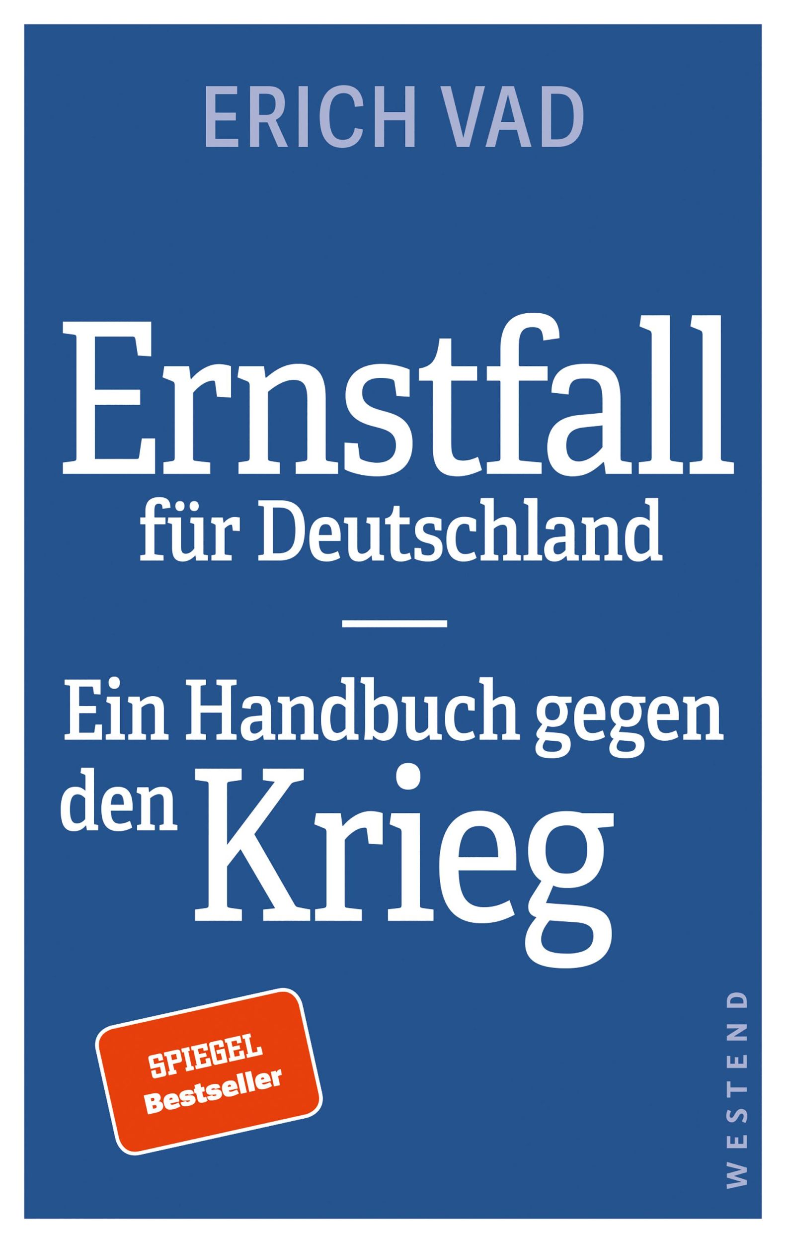 Cover: 9783864894923 | Ernstfall für Deutschland | Ein Handbuch gegen den Krieg | Erich Vad