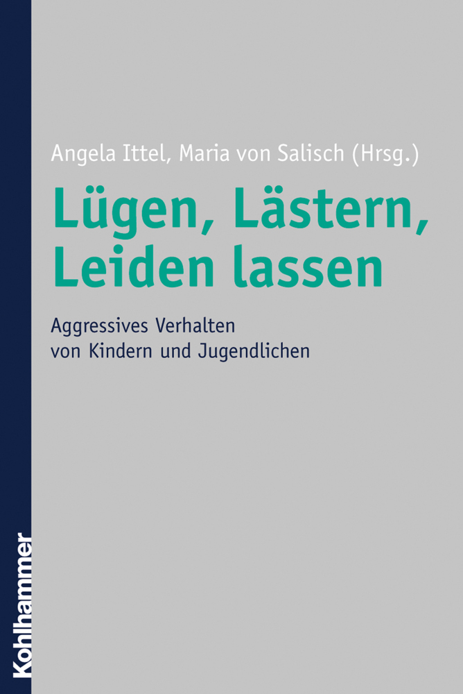 Cover: 9783170184688 | Lügen, Lästern, Leiden lassen | Angela Ittel (u. a.) | Taschenbuch