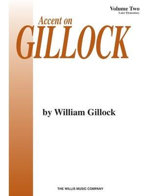 Cover: 73999280432 | Accent on Gillock Volume 2 | Mid to Later Elementary Level | Buch