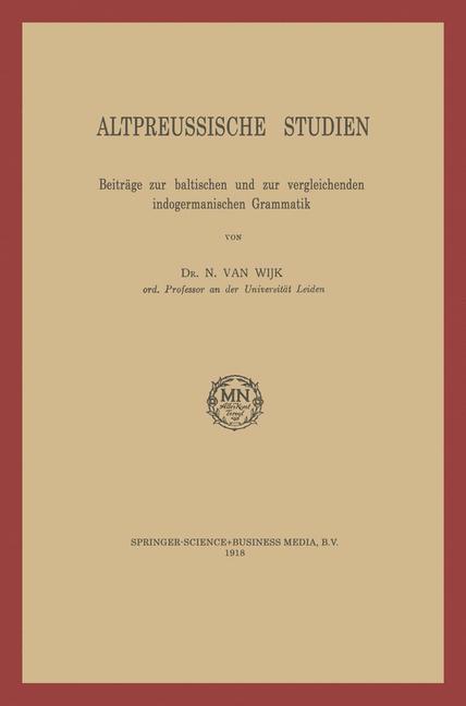 Cover: 9789401758536 | Altpreussische Studien | N. Van Wijk | Taschenbuch | Paperback | xi