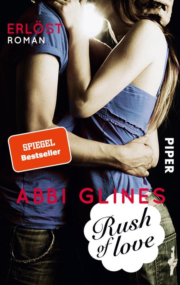 Cover: 9783492304375 | Rush of Love - Erlöst | Roman | Abbi Glines | Taschenbuch | 272 S.