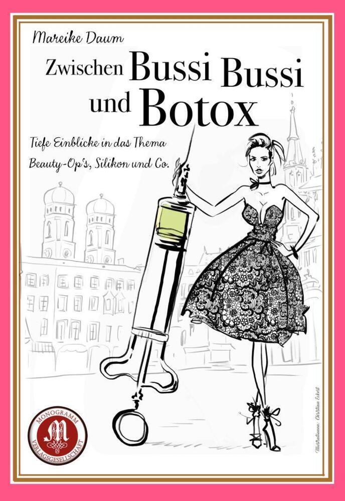 Cover: 9783945458297 | Zwischen Bussi Bussi und Botox | Mareike Daum | Buch | Deutsch | 2021