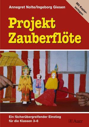 Cover: 9783403047025 | Projekt Zauberflöte | Annegret Nolte (u. a.) | Broschüre | Deutsch