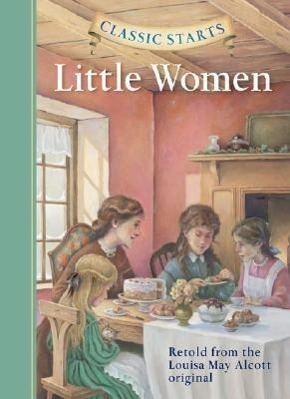 Cover: 9781402712364 | Little Women | Louisa May Alcott | Buch | Classic Starts(r) | Englisch