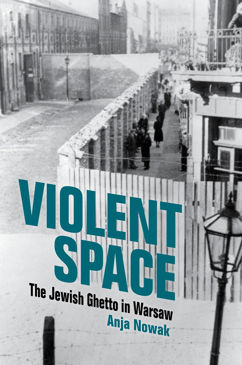 Cover: 9780253067432 | Violent Space | The Jewish Ghetto in Warsaw | Anja Nowak | Taschenbuch