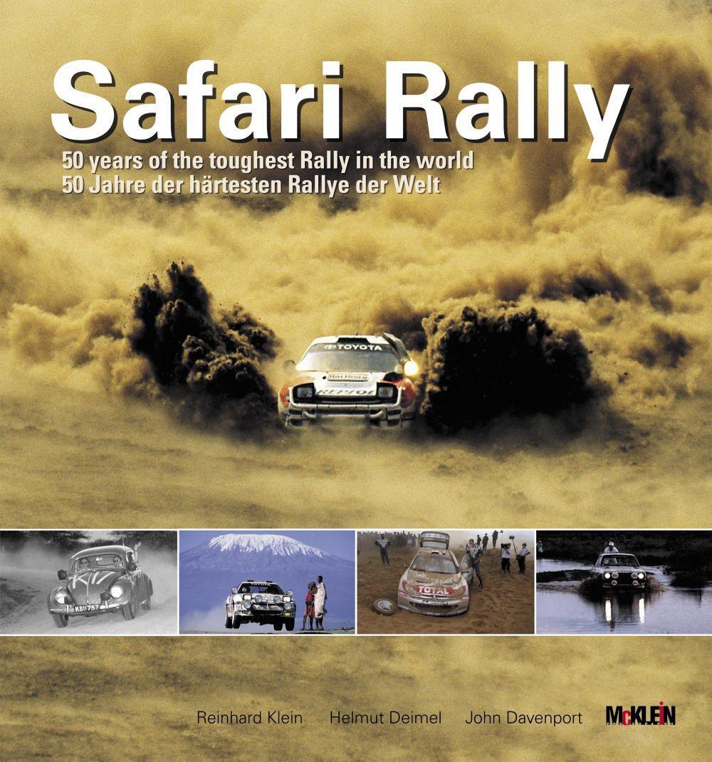 Cover: 9783927458086 | Safari Rally | 50 Jahre, der härtesten Rallye der Welt | Klein (u. a.)