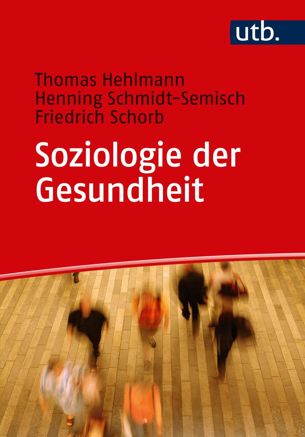 Cover: 9783825247416 | Soziologie der Gesundheit | Thomas Hehlmann (u. a.) | Taschenbuch