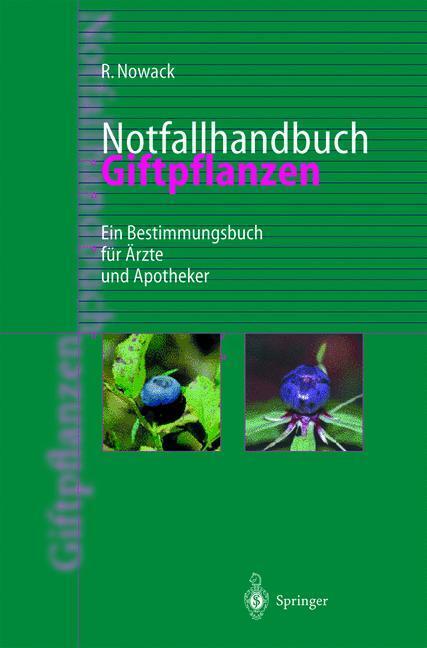 Cover: 9783642637766 | Notfallhandbuch Giftpflanzen | Rainer Nowack | Taschenbuch | VIII
