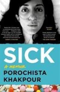 Cover: 9781786896049 | Sick | A Memoir | Porochista Khakpour | Taschenbuch | Englisch | 2018