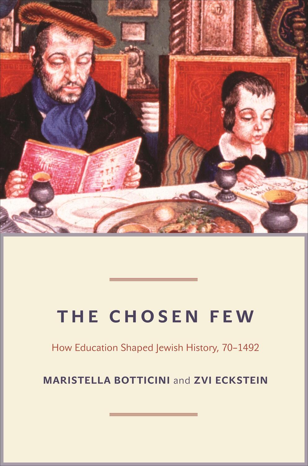 Cover: 9780691163512 | The Chosen Few | How Education Shaped Jewish History, 70-1492 | Buch