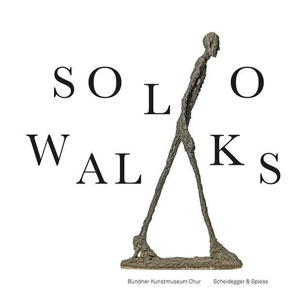 Cover: 9783858815248 | Solo Walks - Eine Galerie des Gehens | Taschenbuch | 264 S. | Deutsch