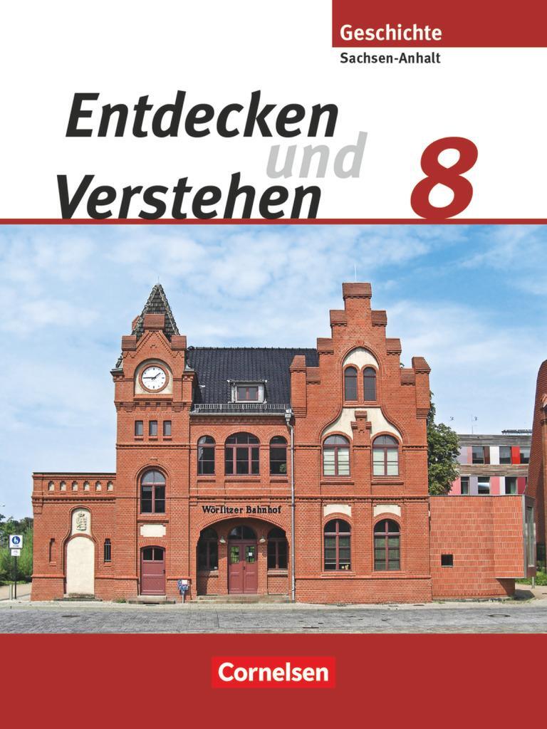 Cover: 9783060647514 | Entdecken und Verstehen 8. Schuljahr. Schülerbuch Sachsen-Snhalt