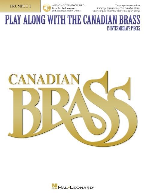 Cover: 9780634049705 | Play Along with the Canadian Brass - Trumpet | Book/Online Audio