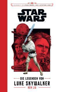 Cover: 9783833235702 | Star Wars: Journey to Star Wars: Die letzten Jedi | Ken Liu | Buch